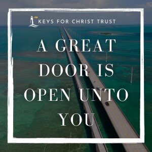 A Great Door is Open Unto You