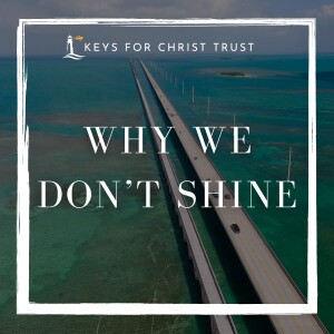 Why We Don’t Shine