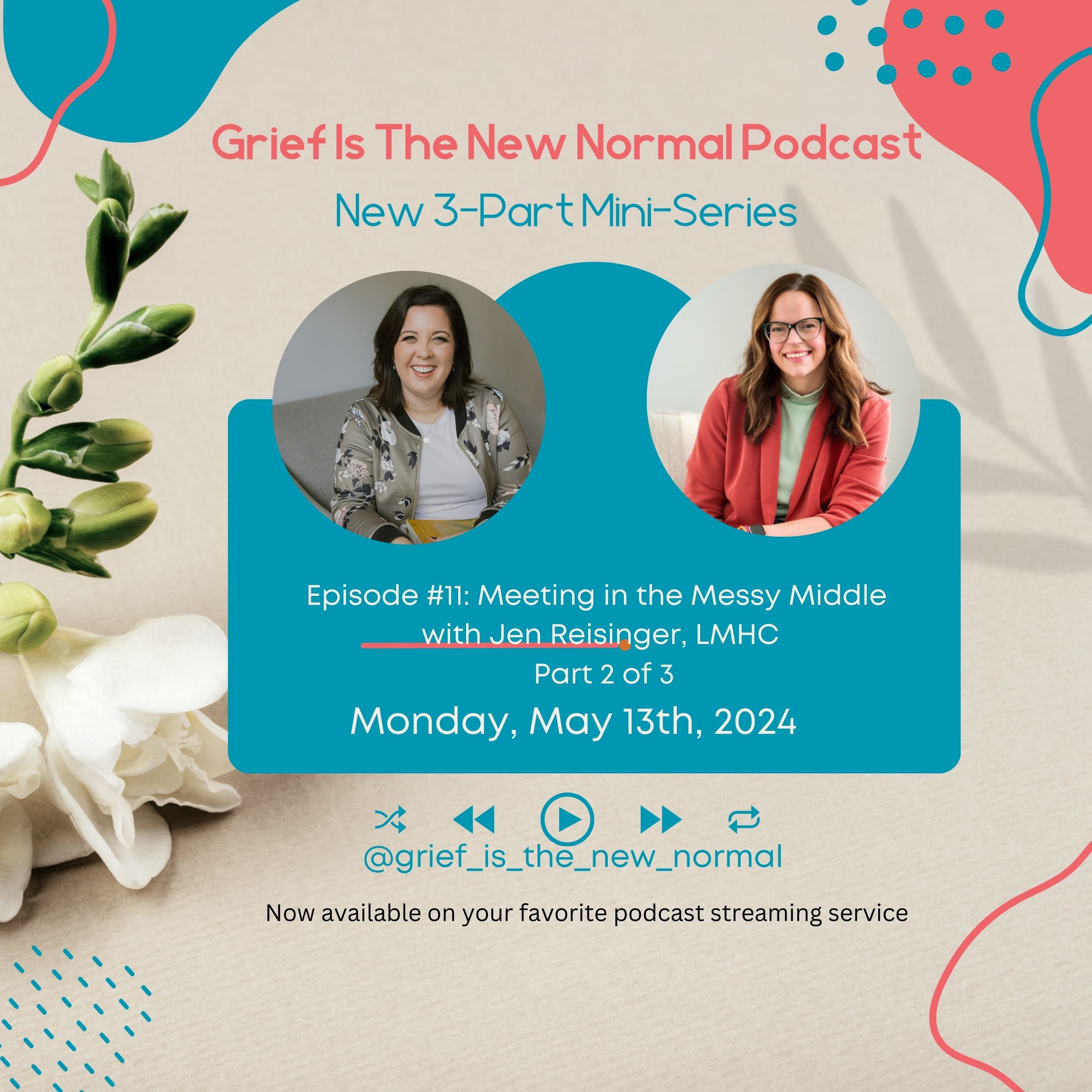 Grief is the New Normal Podcast with Dr. Heather Taylor