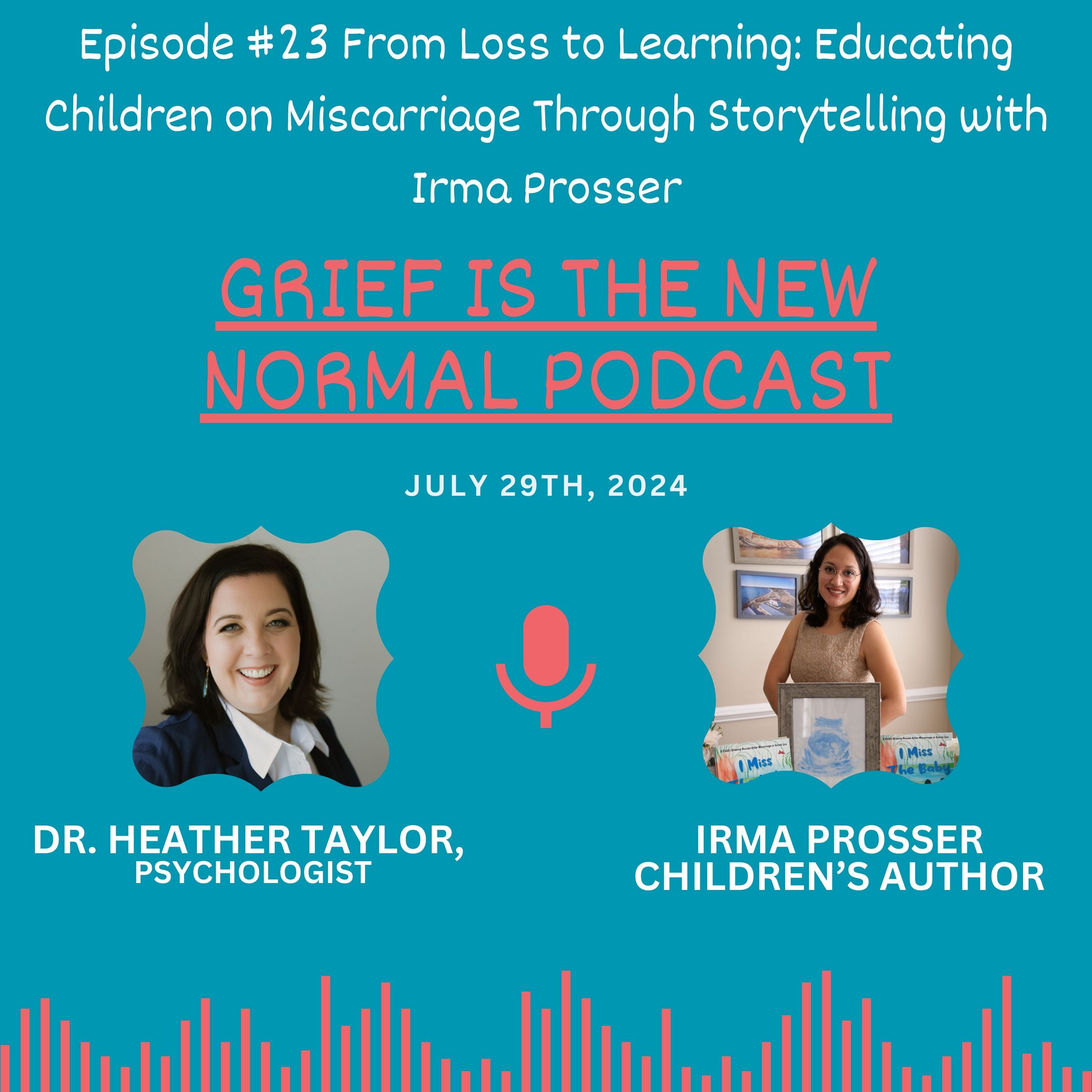 Grief is the New Normal Podcast with Dr. Heather Taylor