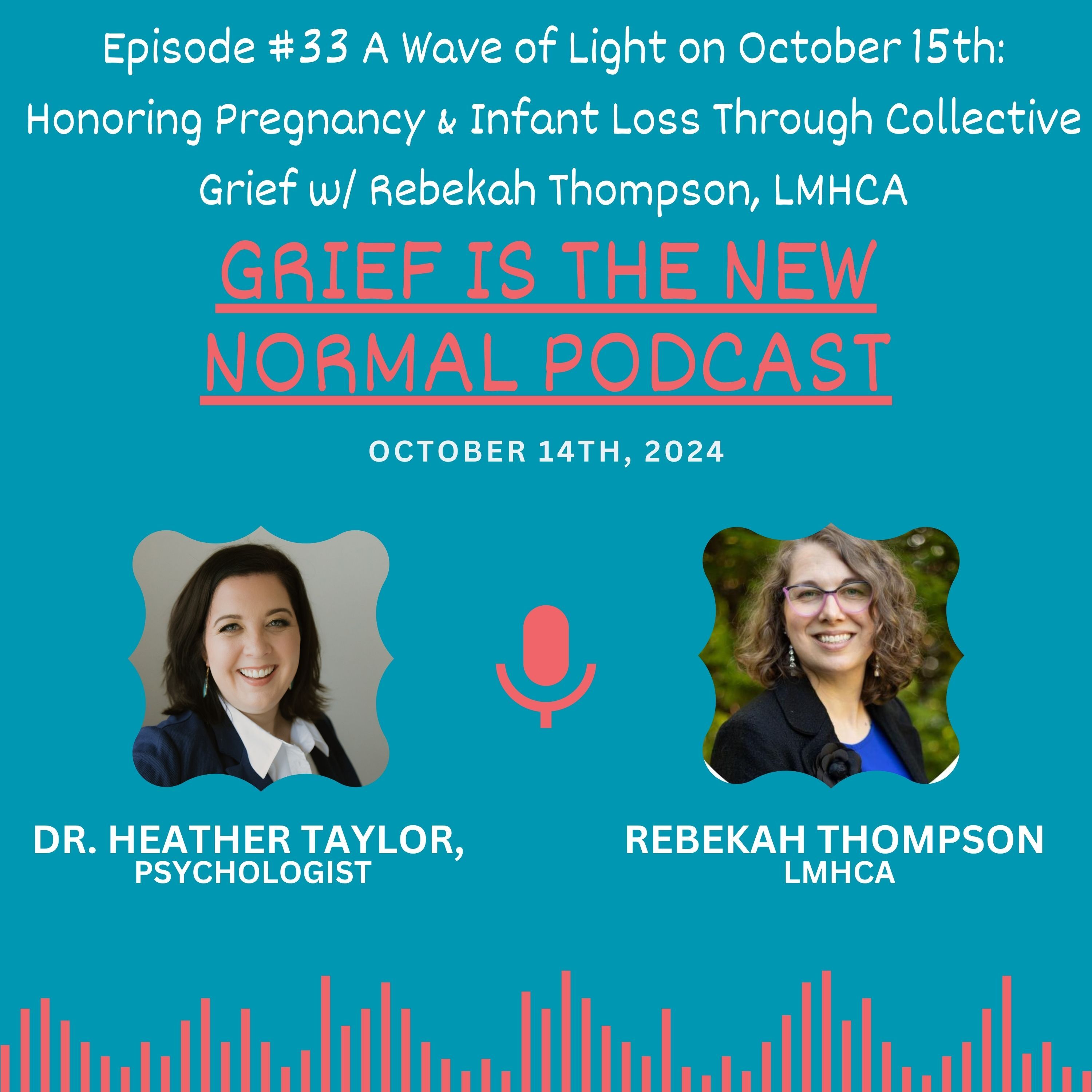 Grief is the New Normal Podcast with Dr. Heather Taylor