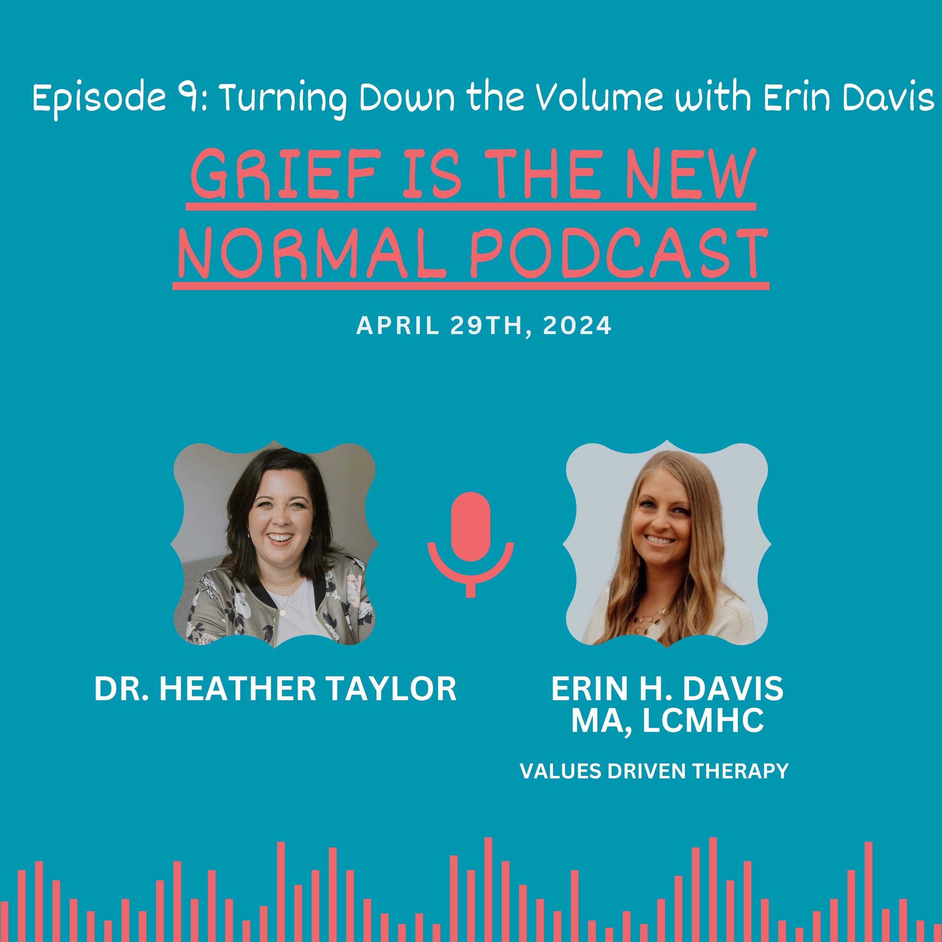 Grief is the New Normal Podcast with Dr. Heather Taylor