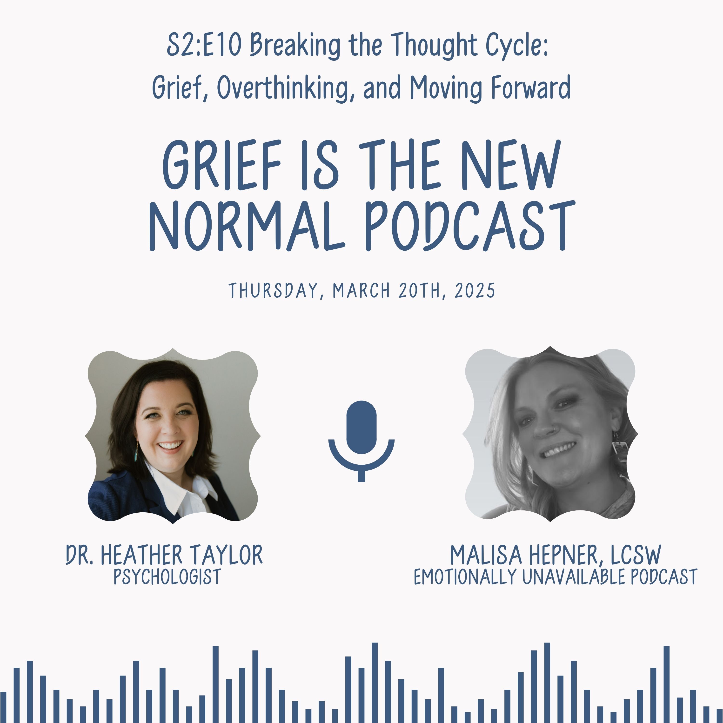 Grief is the New Normal Podcast with Dr. Heather Taylor