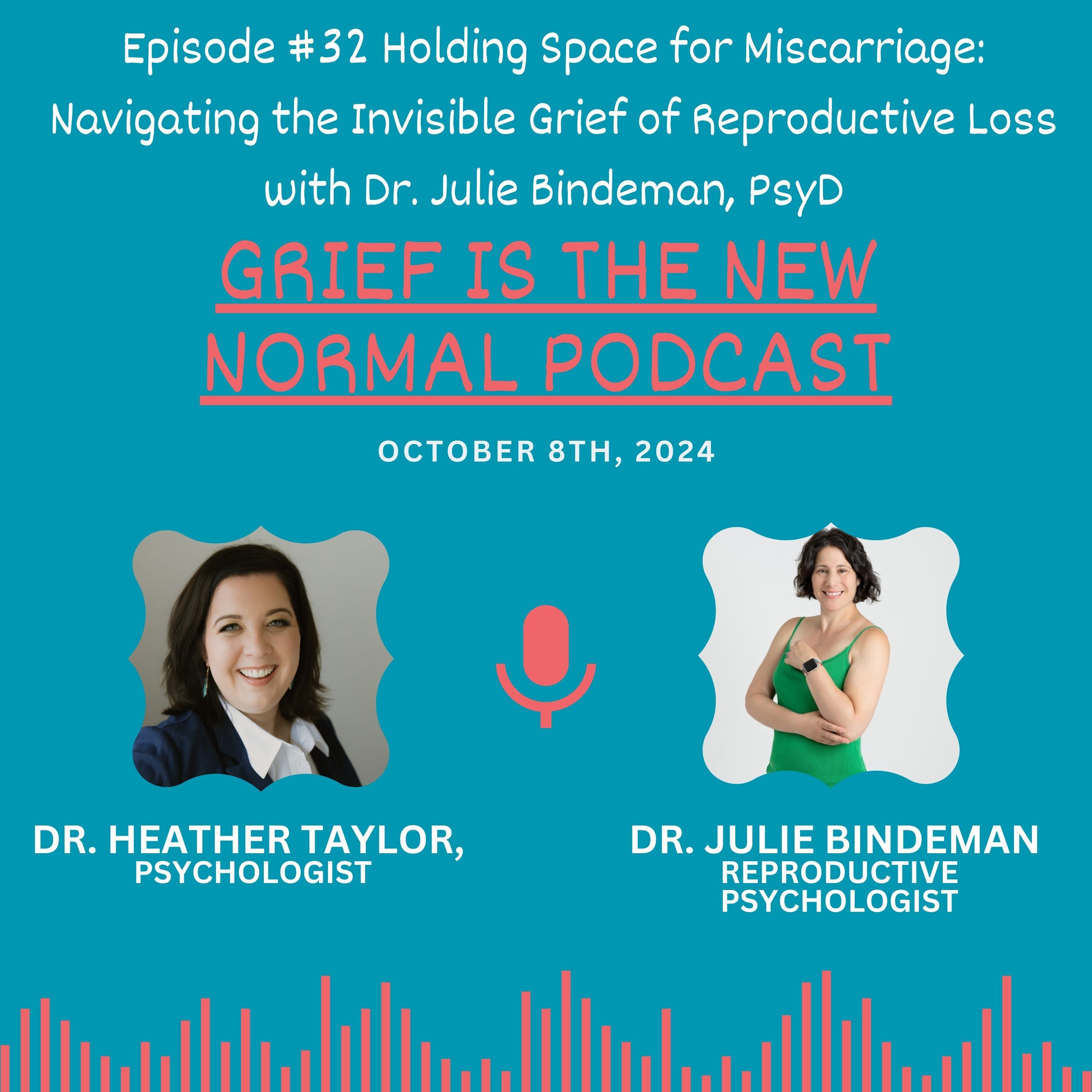 Grief is the New Normal Podcast with Dr. Heather Taylor