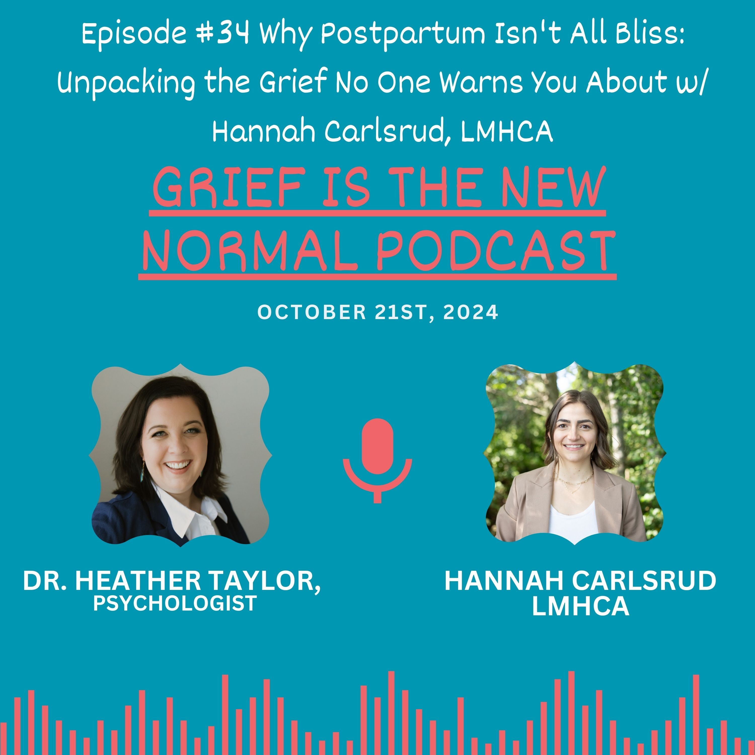 Grief is the New Normal Podcast with Dr. Heather Taylor