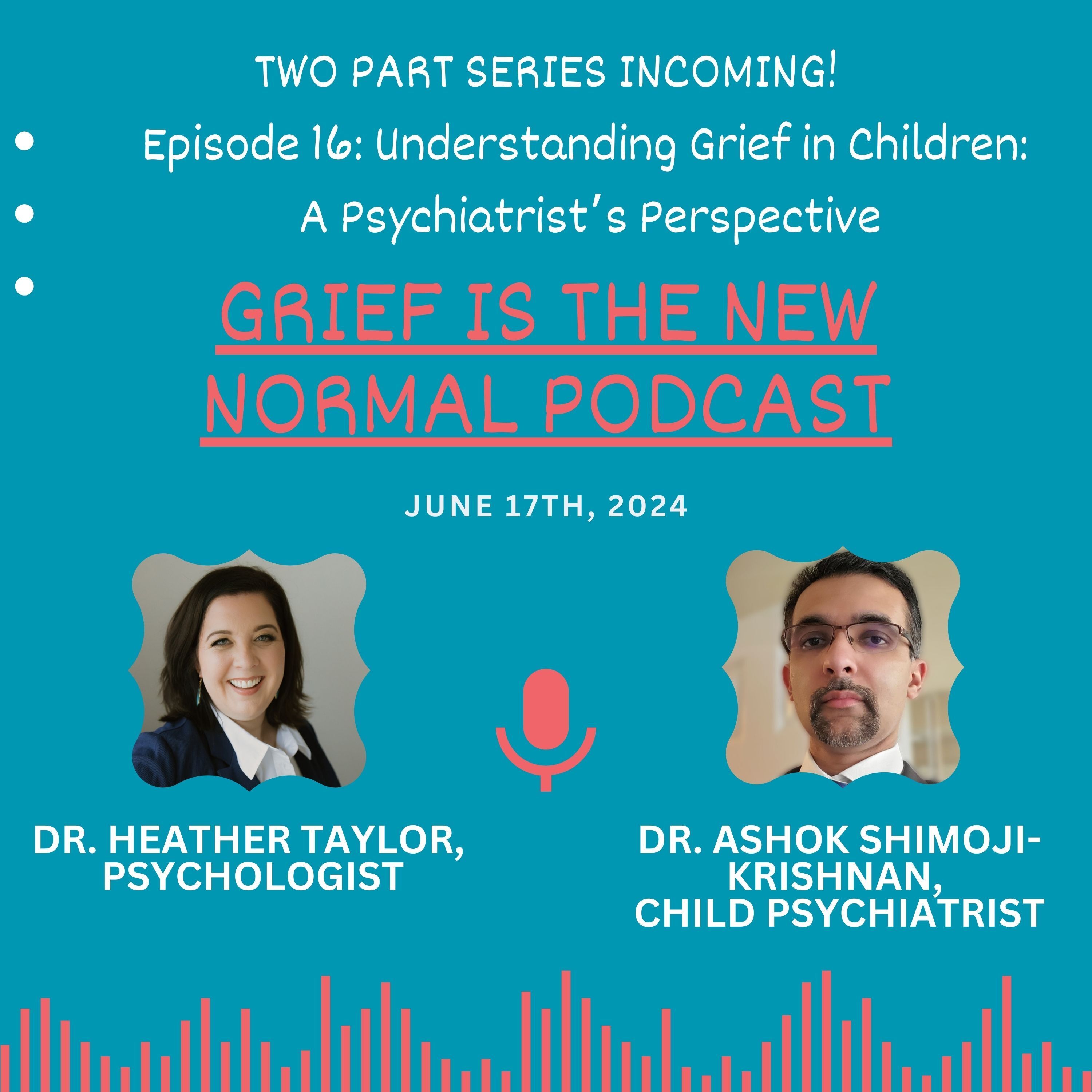 Grief is the New Normal Podcast with Dr. Heather Taylor