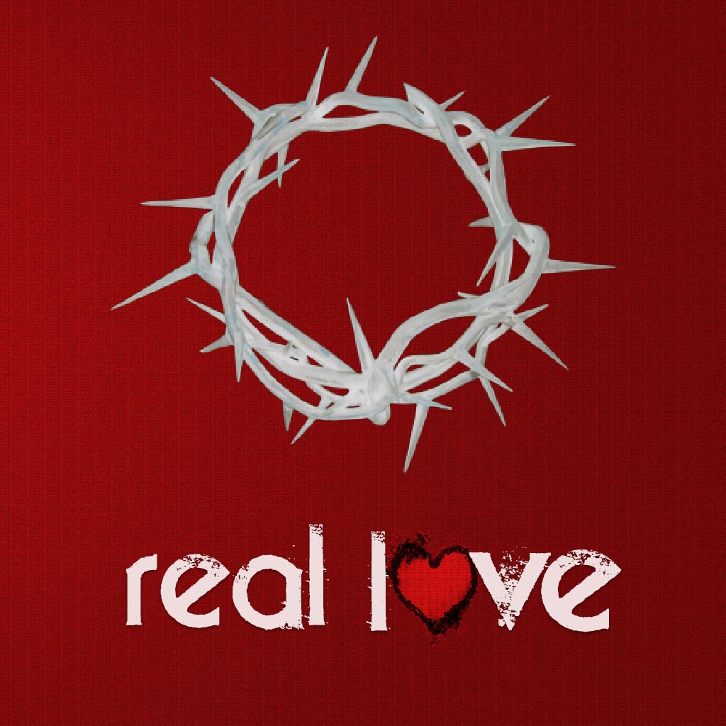 This is Real Love  - Easter 2015 Message - 