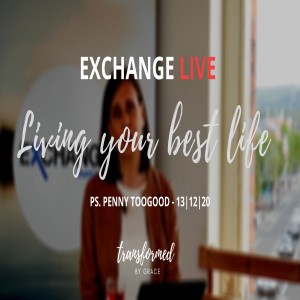 Living your best life - Ps Penny Toogood