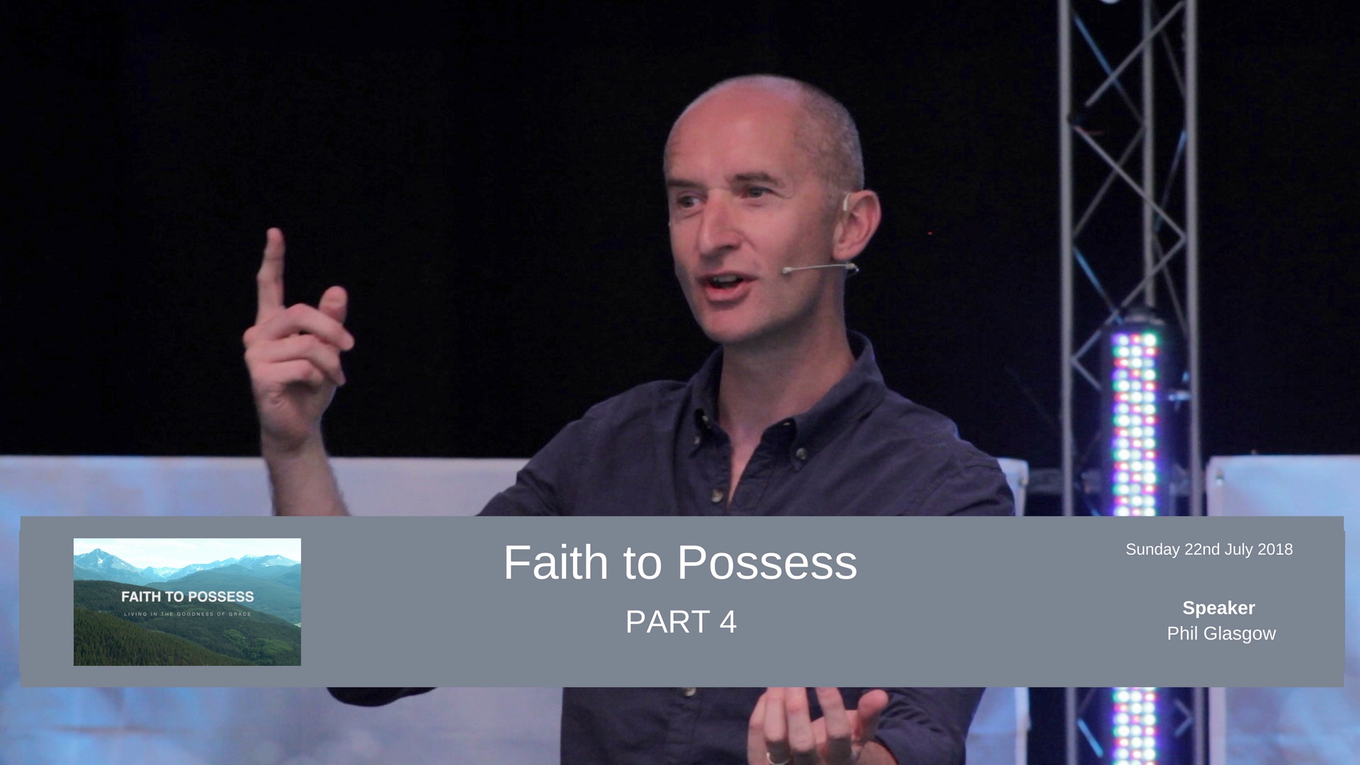 Faith to Possess - Part 4 - Faith is a response to Jesus