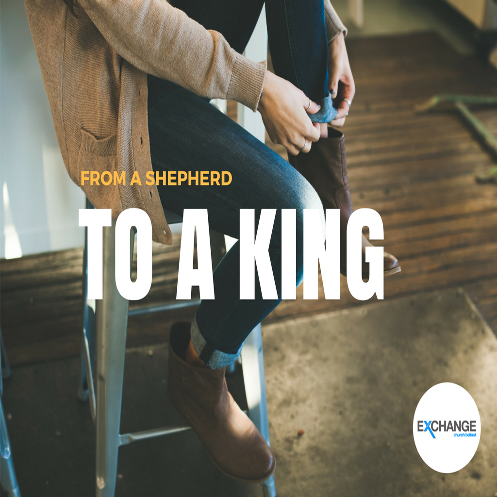 From a Shepherd to a King