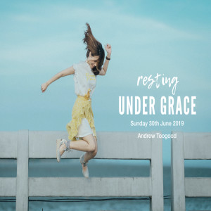 Resting under Grace