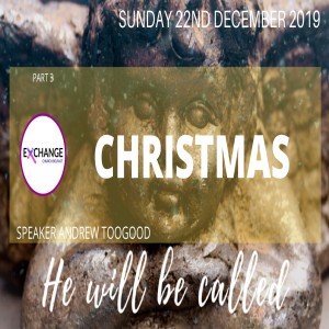 He will be called - Part 3 - Christmas