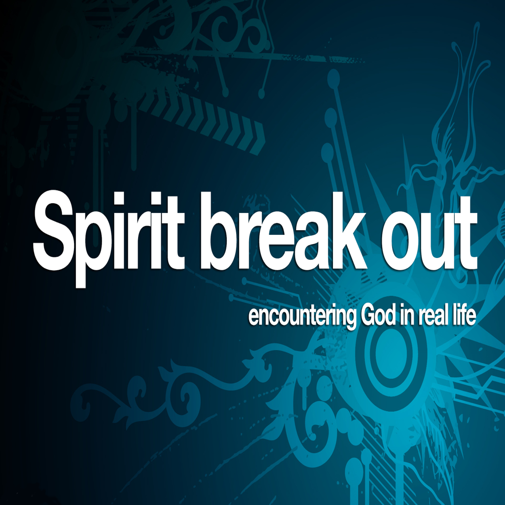 Spirit Break Out - Part 4 - The Spirit of Hope
