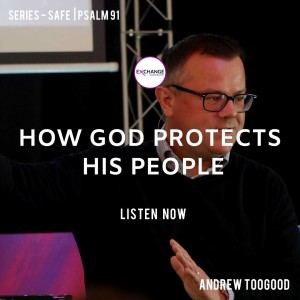 Safe - How God protects His people - Part 1