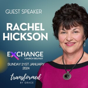 Guest Speaker: Rachel Hickson - 21.01.24