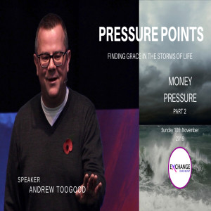 Pressure Points - Week 5 - Money Pressure Part 2