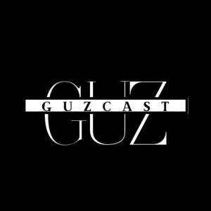 GuzCast Ep33 - Fundamentals of Manhood Part 1, Fitness Requirements, Don’t Be A Noodle Boy...