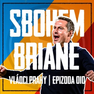 VLÁDCI PRAHY #010: Friis nahradí Priskeho, udrží Sparta realizák? Nový stadion kvůli VIP?