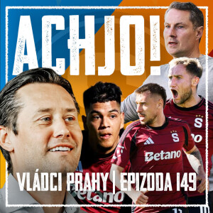 VLÁDCI PRAHY #149: Návrat do reality, Mercadův zkrat a sparťanské alibi. Kam vede Rosova cesta?