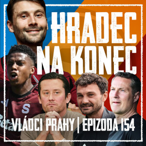 VLÁDCI PRAHY #154: Rudí snipeři udeřili! Nejistá sezóna a Kaanovo poslední tango? Zá pád béčka může…