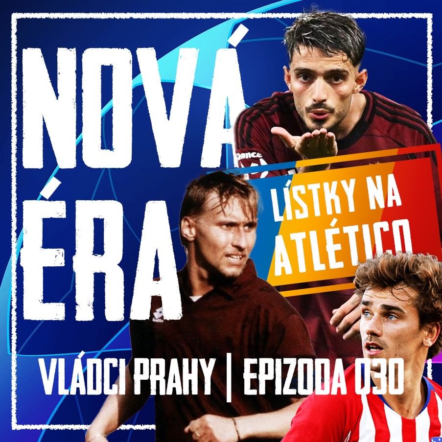 VLÁDCI PRAHY #30: Nová éra a změny! Ceny Ligy mistrů a soutěž o lístky na Atlético