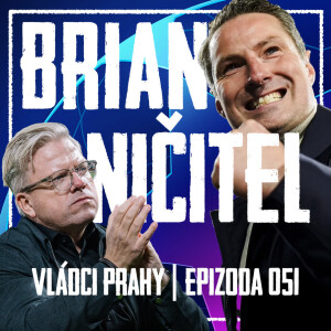 VLÁDCI PRAHY #051: Konec snů o Lize mistrů. Friis zůstal asistentem, první půle byla nesmysl