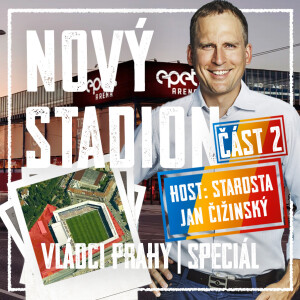 VLÁDCI PRAHY #080 SPECIÁL S J. ČIŽINSKÝM: „Sparta patří na Letnou.“ O stadionu je ochotný jednat