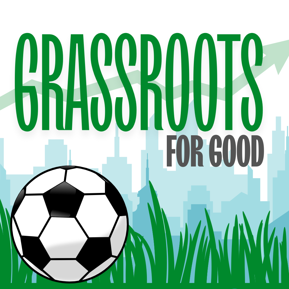 Grassroots for Good: Episode 4: Scotland