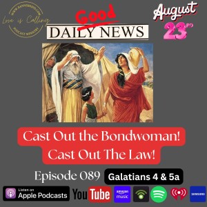 Cast Out the Bondwoman! Cast Out The Law!