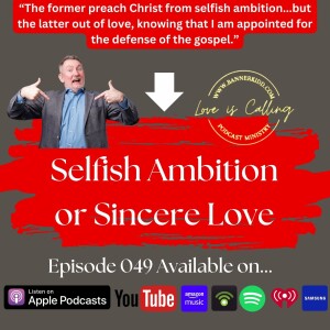 Selfish Ambition or Sincere Love