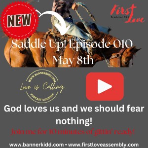 God Loves Us - We Should Fear Nothing!