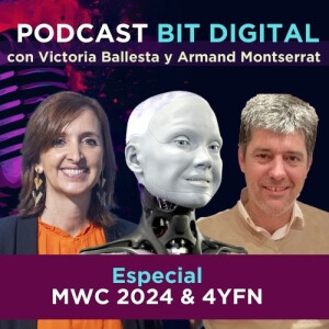 Especial MWC 2024 y 4YFN