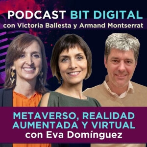 Metaverso, Realidad Aumentada y Virtual con Eva Domínguez