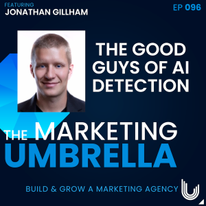 096: The Good Guys of AI Detection with Jonathan Gillham