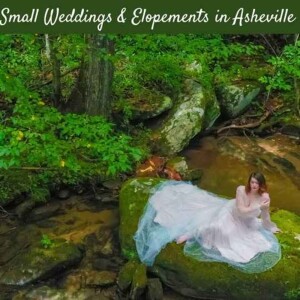 Small Weddings and Elopements in Asheville, North Carolina