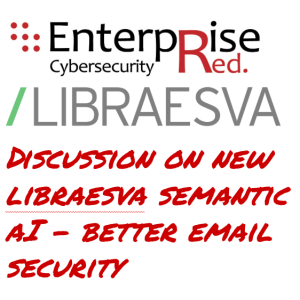 Discussion on the new Libraesva Semantic AI capabilities for better email protection