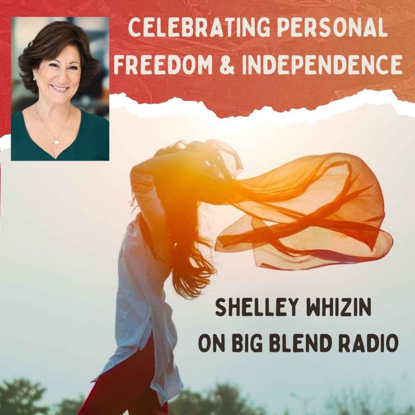 Shelley Whizin - Celebrating Personal Freedom and Independence