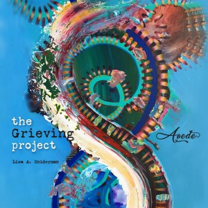 Lisa Sniderman - The Grieving Project