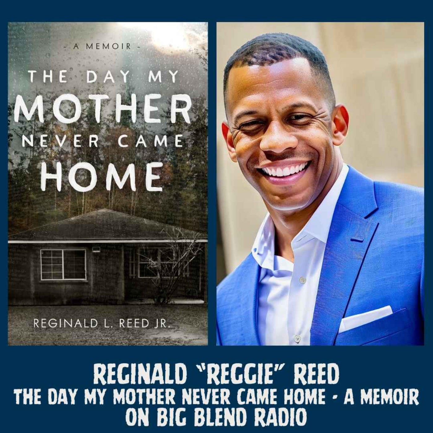 Reggie Reed - The Day My Mother Never Came Home