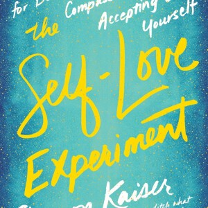 Big Blend Radio: Shannon Kaiser - The Self-Love Experiment