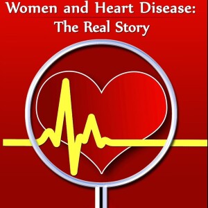 Dr. Jacqueline Eubany: WOMEN AND HEART DISEASE