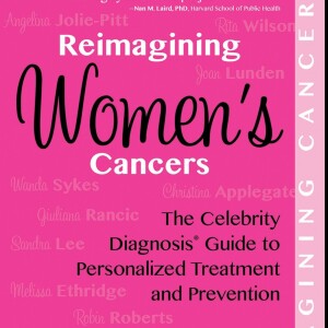 Reimagining Women’s Cancers