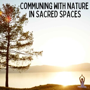 Margot Carrera - Communing with Nature in Sacred Spaces