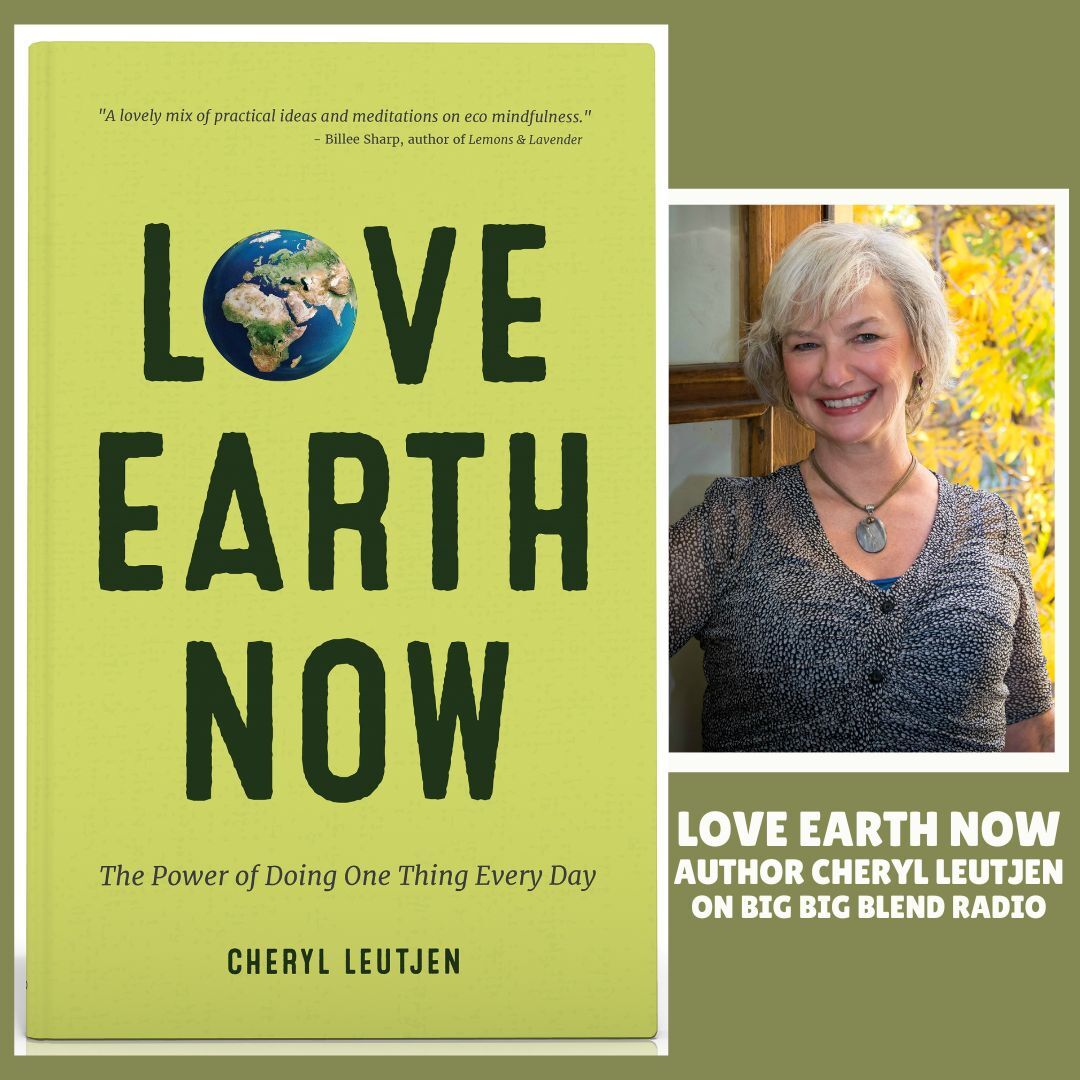 Author Cheryl Leutjen - Love Earth Now