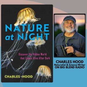 Explore the Nocturnal World with Charles Hood