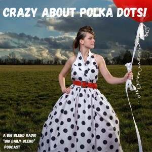 Crazy About Polka Dots!