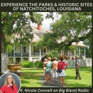 Celebrate National Park Week in Natchitoches, the Oldest City in Louisiana