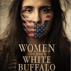 Filmmaker Deborah Anderson - Women of the White Buffalo