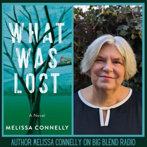 Author Melissa Connelly - What Was Lost