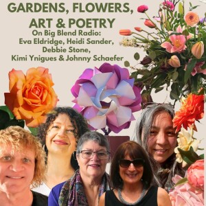 Gardens, Flowers, Poetry and Art